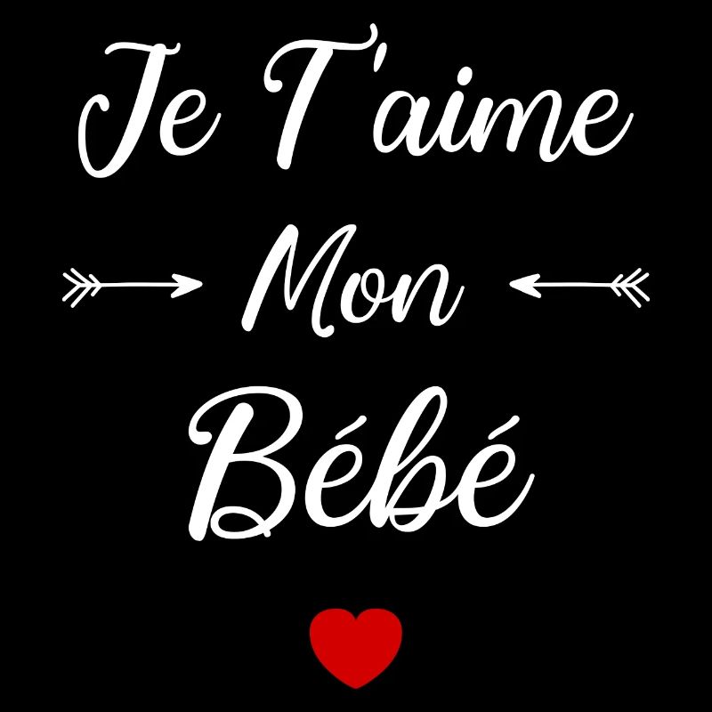 Je t'aime mon Bébé