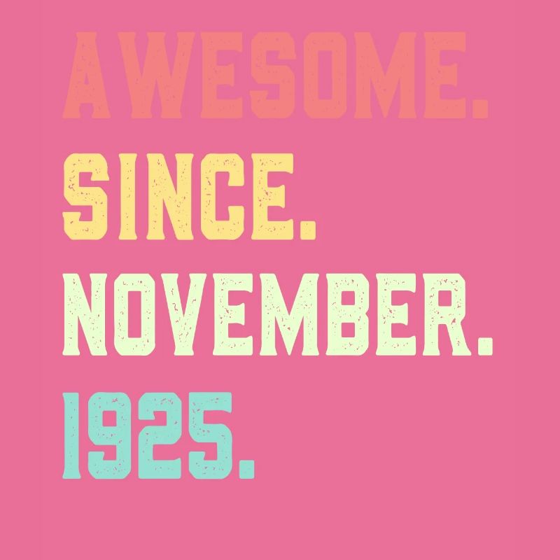 Awesome Since November 1925