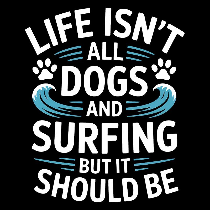 Surf Dire Chiens Drôle Surf Cadeau