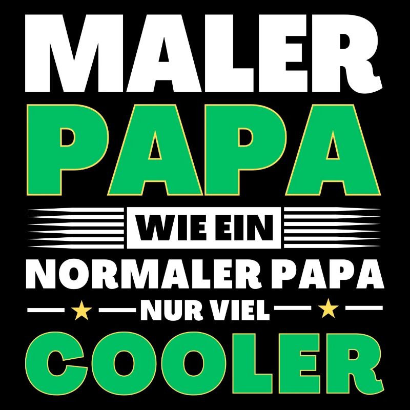 Maler Papa wie ein normaler nur viel cooler