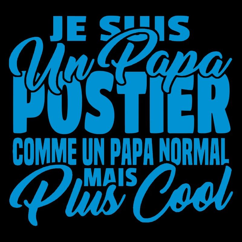 Papa postier mais plus cool