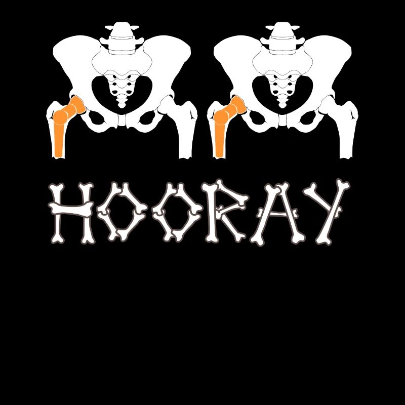 Hip hip hooray hip surgery hip replacement hip