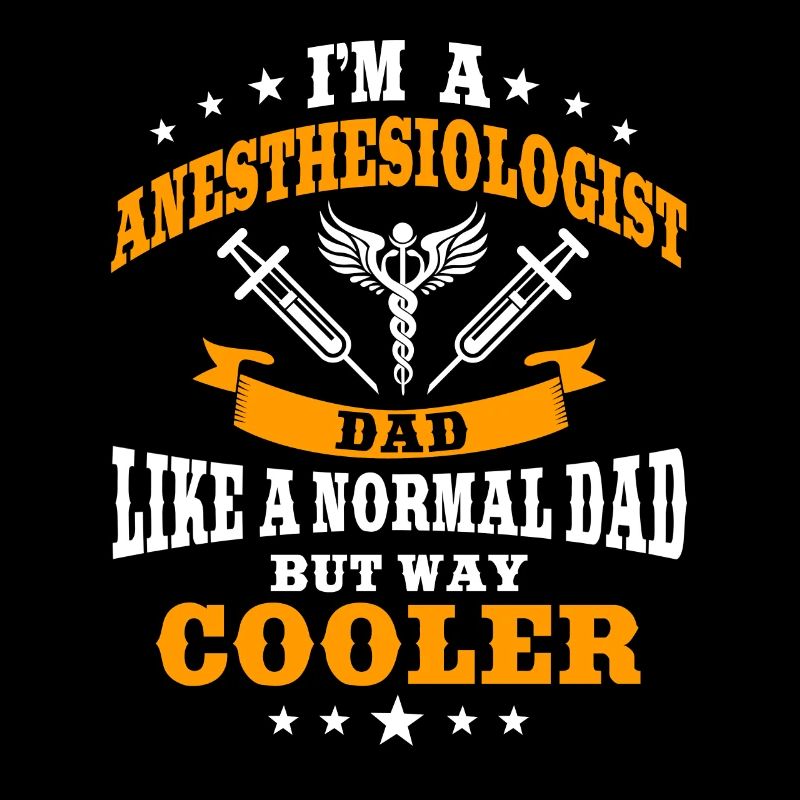 Anesthetist dad