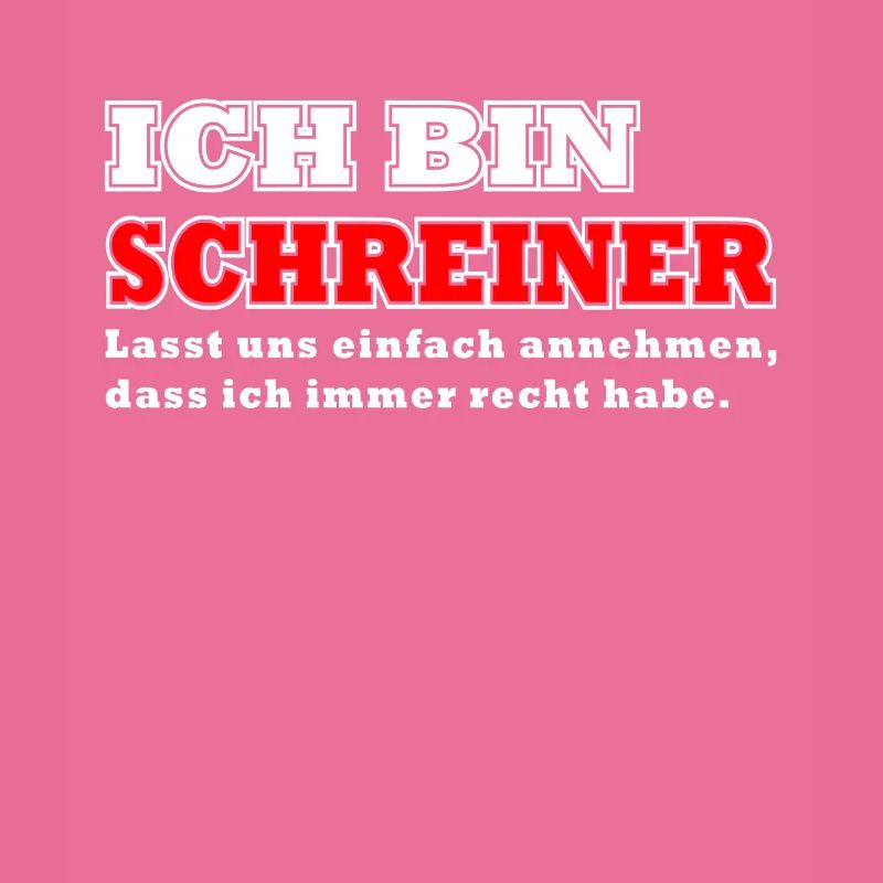 Ich bin Schreiner Beruf Geschenk Idee
