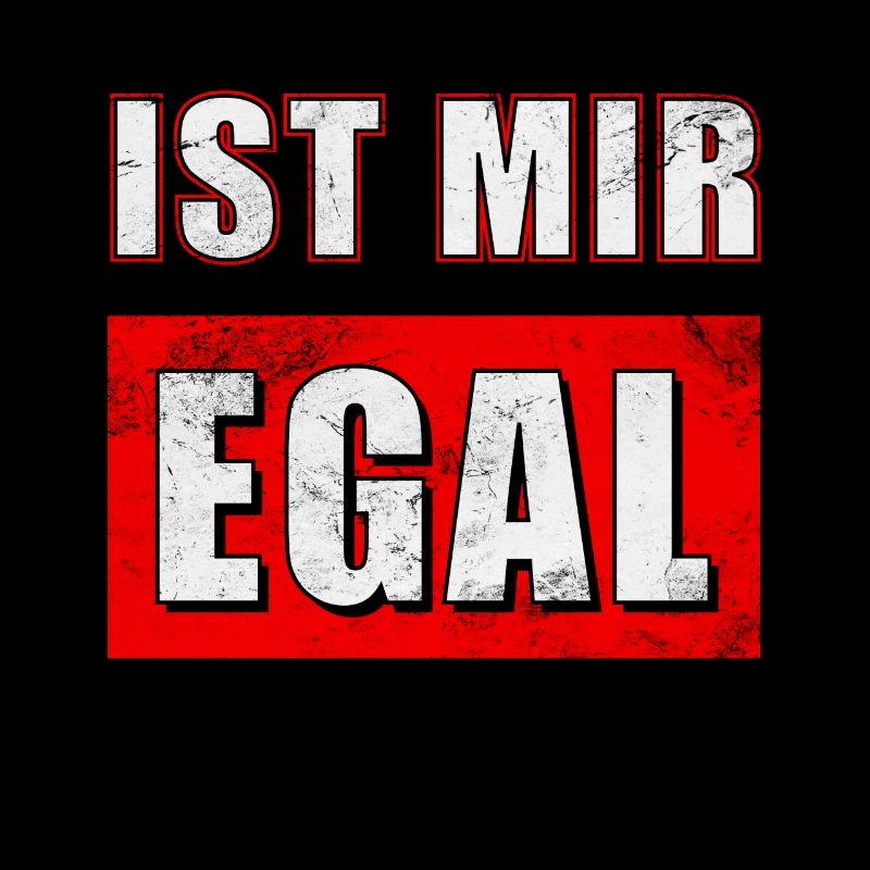 Ist mir egal