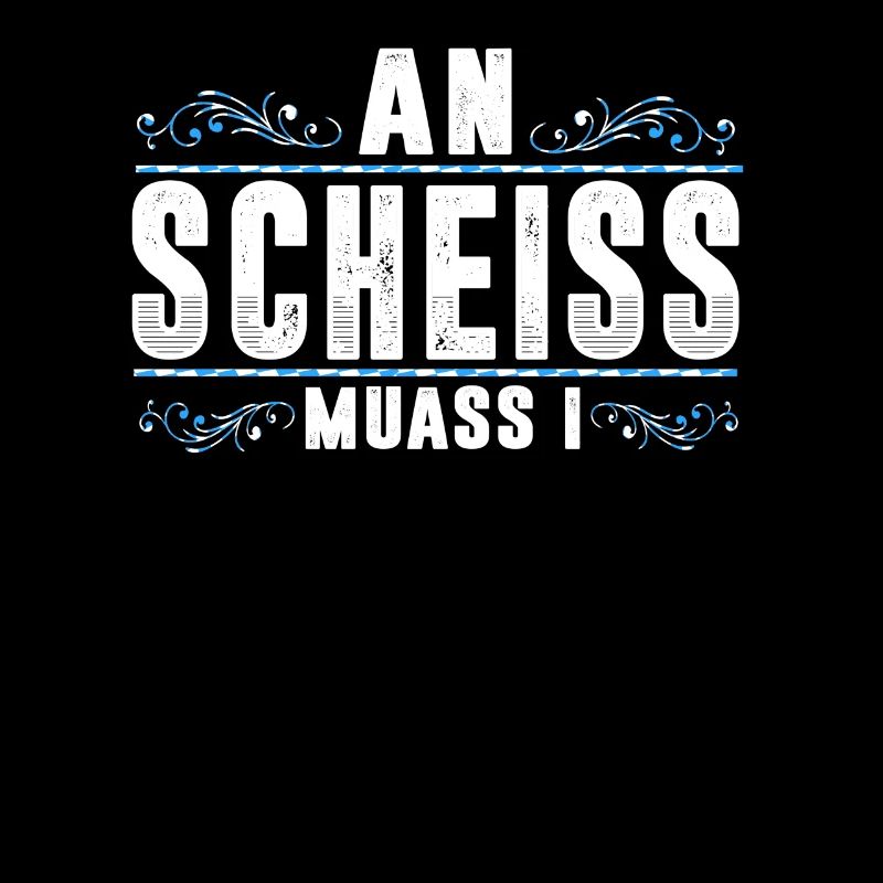 An Scheis Muass I Bayrischer Dialekt Boarisch