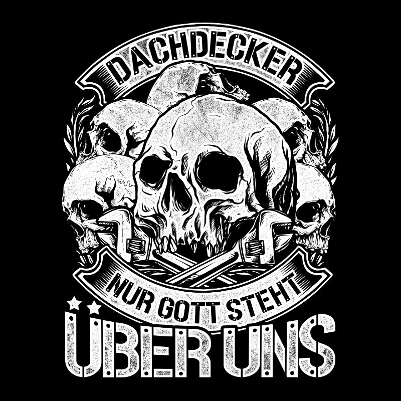 Dachdecker Nur Gott über uns Geschenk Handerwerke