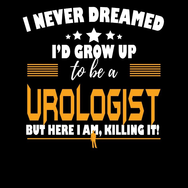 Urologiste Here I Am Killing It