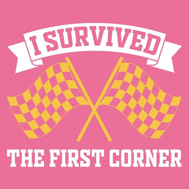 I Survived the First Corner