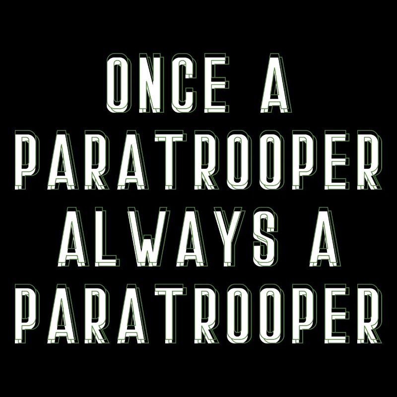 Once A Paratrooper Always a Paratrooper M