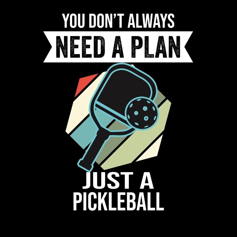 Pickleball You Don't Need Always A Plan
