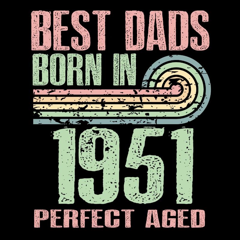 Die Besten Väter Sind 1951 Geboren, 72 Jahre Alt,