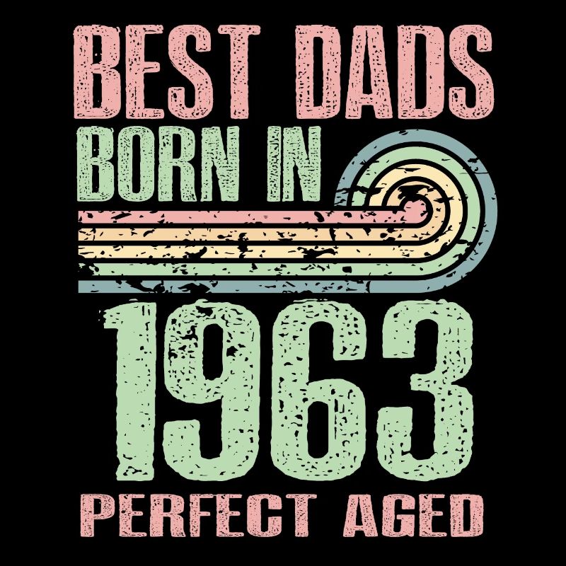 Die Besten Väter Sind 1963 Geboren, 60 Jahre Alt,