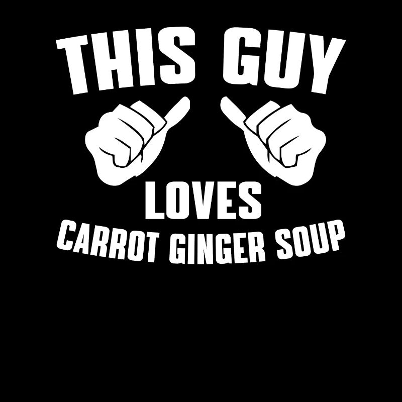 This guy loves carrot ginger soup