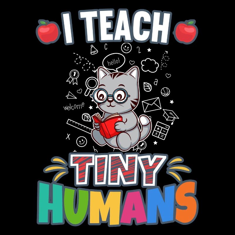 I Teach Tiny Humans Elementary School Teacher