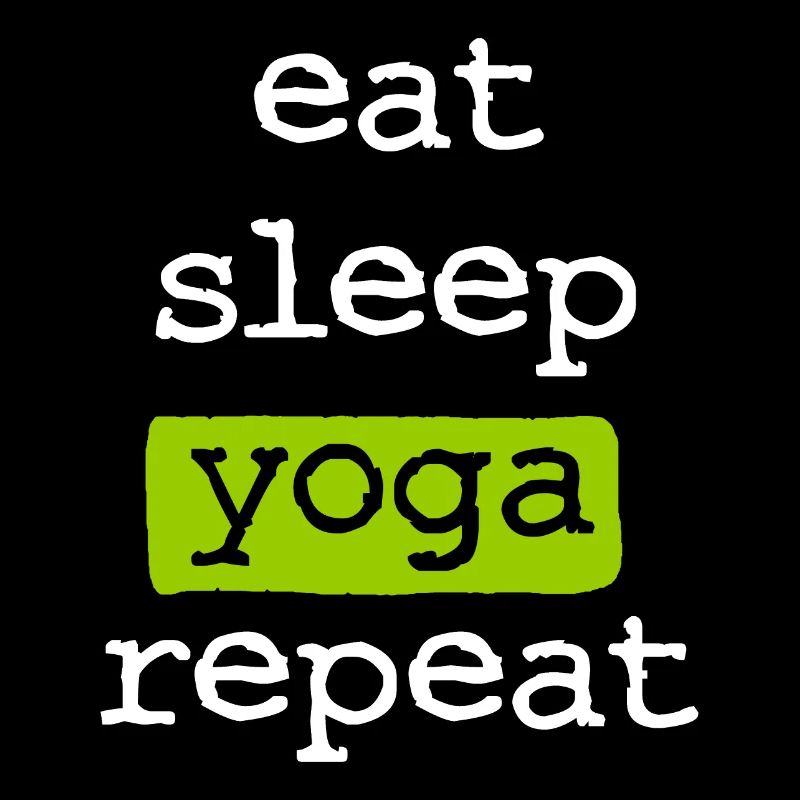 Manger du sommeil Yoga répéter - Manger Sommeil Répéter