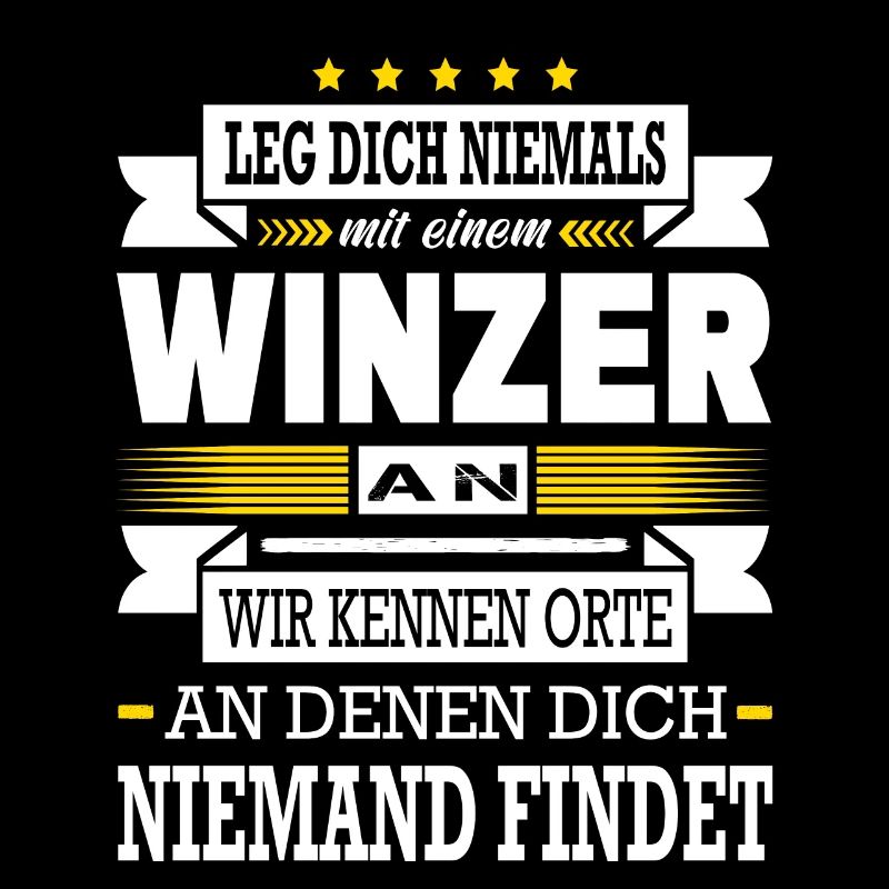 Leg Dich Niemals Mit Einem Winzer An Weinbauer