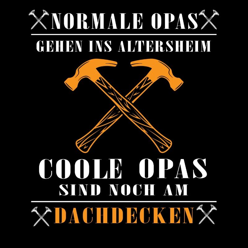 Dachdecker Opa Dachdeckermeister Handwerker