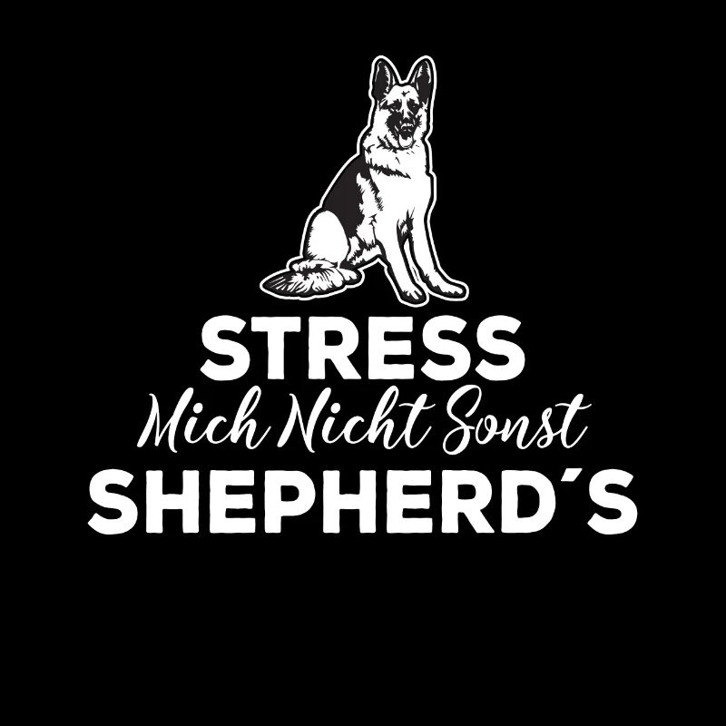 Stress mich nicht sonst Shepherds
