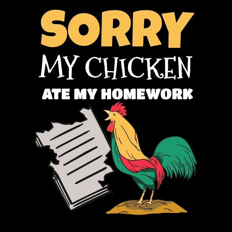 Le poulet a mangé Mes devoirs Idée de cadeau