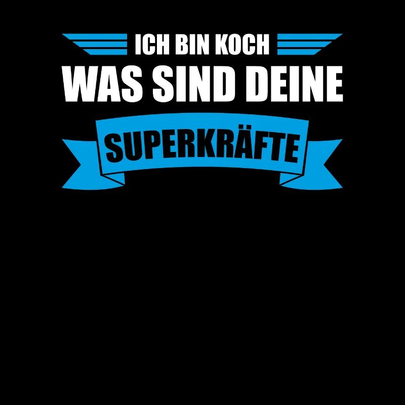 Ich bin Koch was sind deine Superkräfte