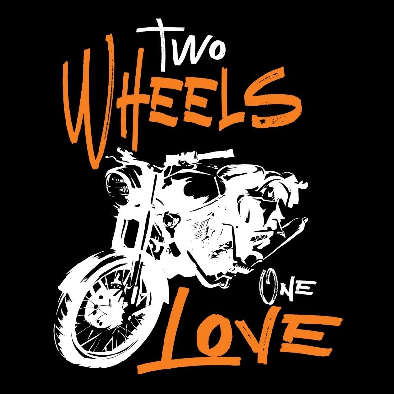 Two Wheels One Love Motorrad Biker Motorradfahrer