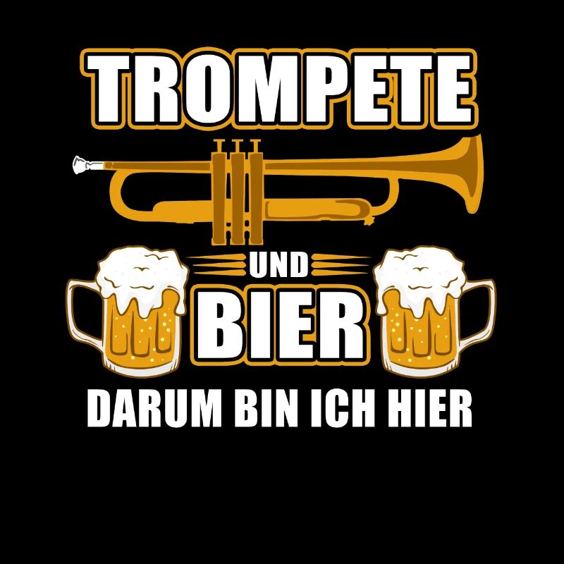Trompete und Bier - darum bin ich hier