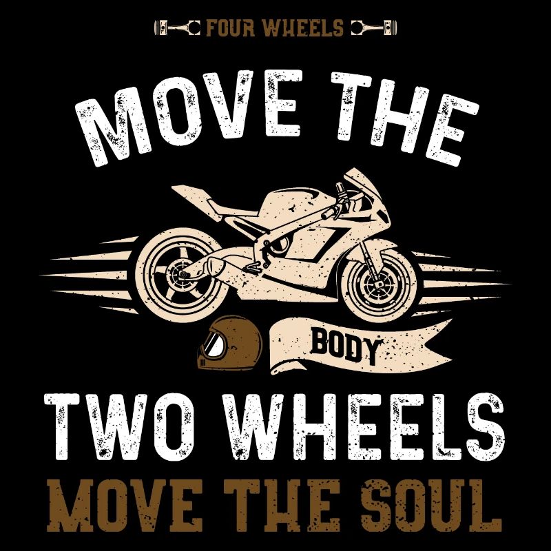 Four Wheels Move The Body Two Wh...