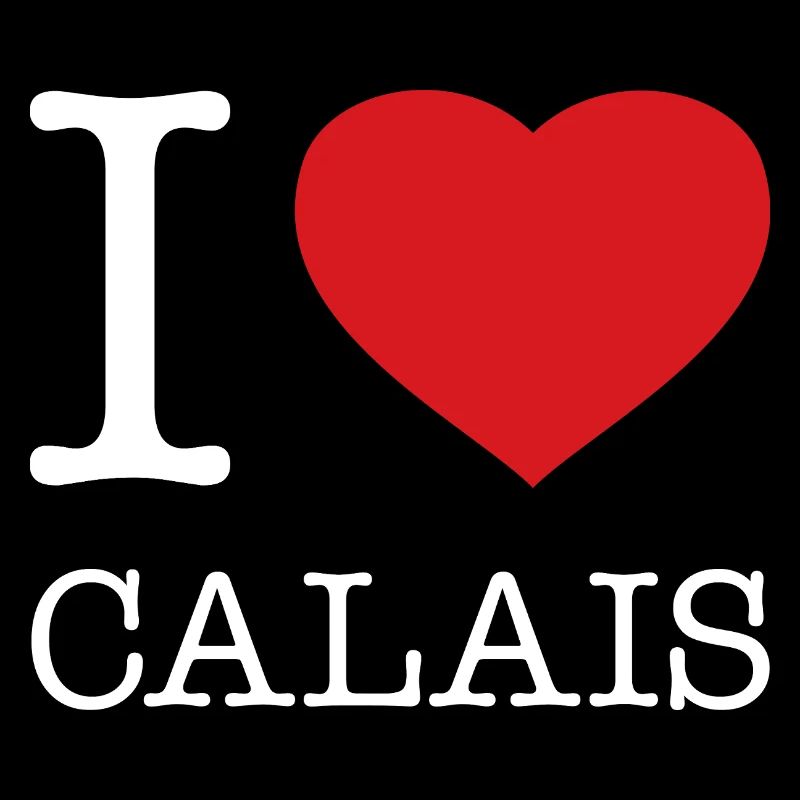 I LOVE CALAIS
