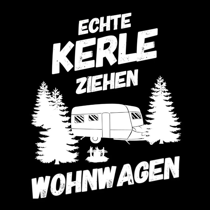 ECHTE KERLE ZIEHEN WOHNWAGEN