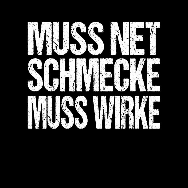Muss Net Schmecke Muss Wirke Bodybuilder Spruch