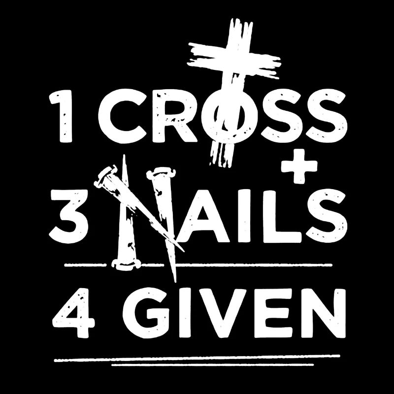 1 CROSS 3 NAILS 4 GIVEN HEMD
