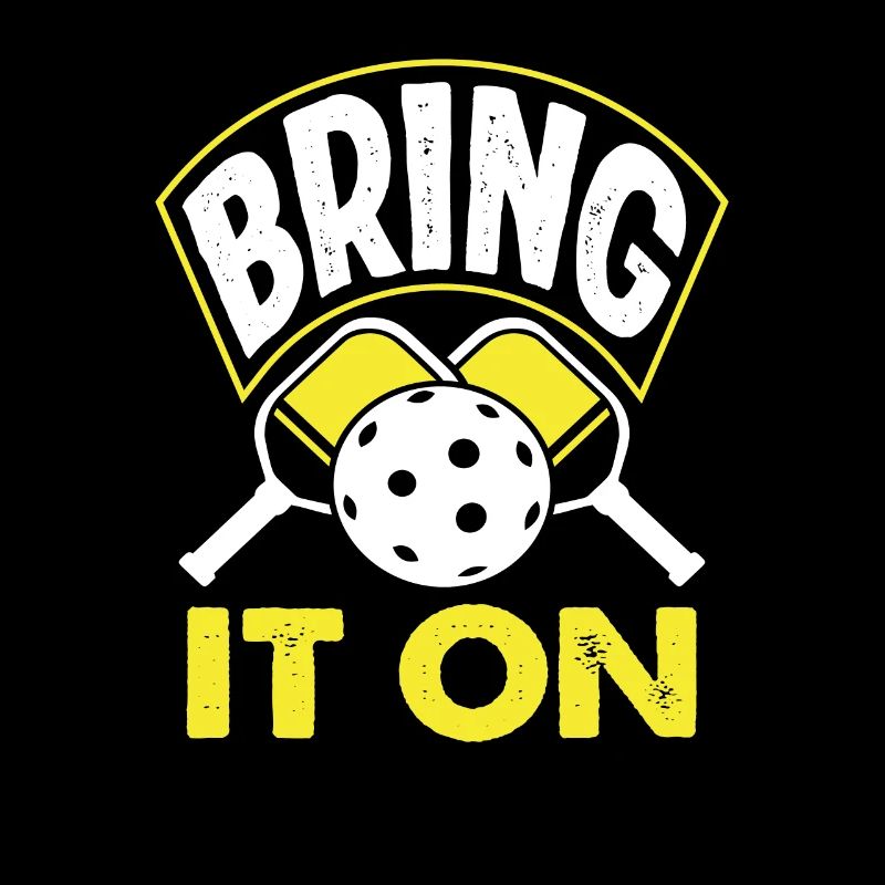 Pickleball Bring It On Motiv