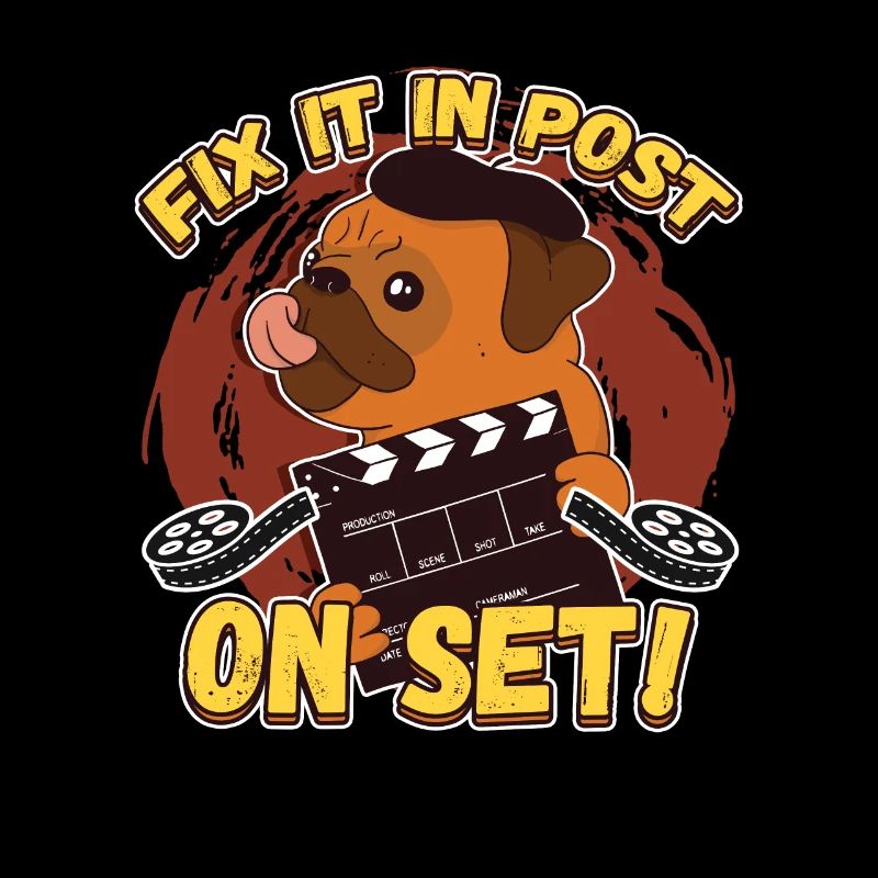 Fix It In Post On Set! Movie Filmmaking