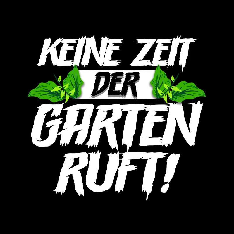 Keine zeit der Garten ruft Gärtner