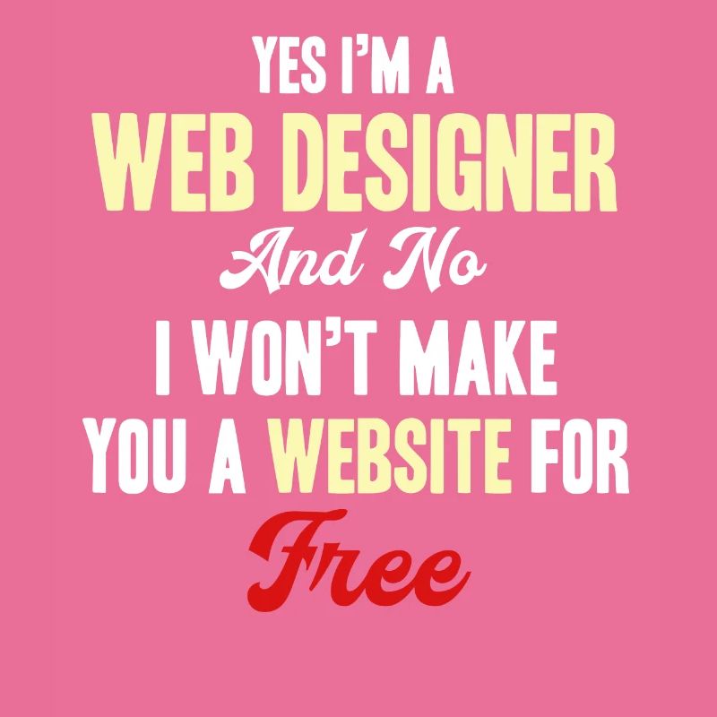 Ja, Ich Bin Ein Webdesigner, Nein, Ich Werde