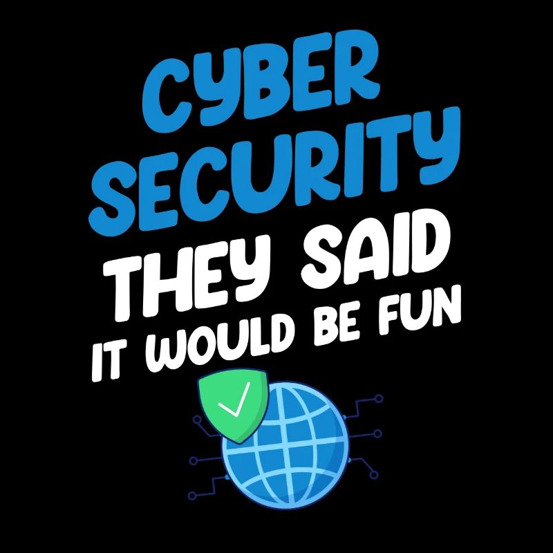 cybersécurité Ils ont dit que ce serait amusant