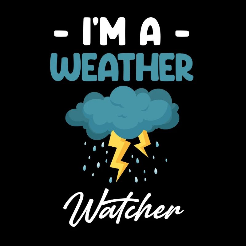 I'm a weather watcher, funny meteorologist