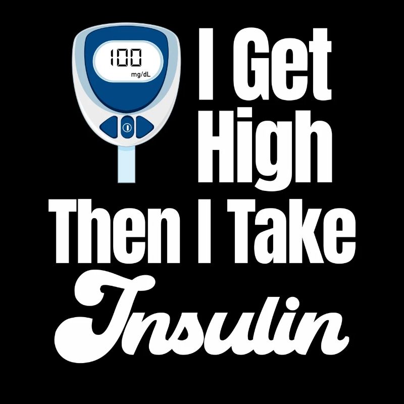 Ich Werde High, Dann Nehme Ich Insulin Lustiger
