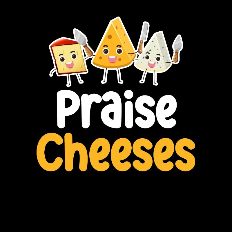 Worship Cheese Puns Cheddar Mozzarella