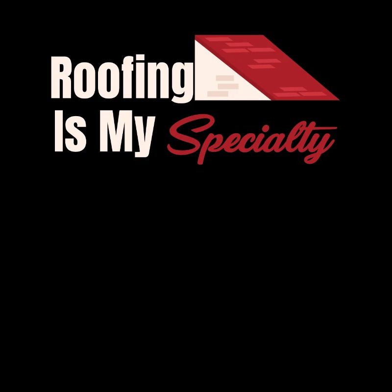 Roofer is my specialty: contractor,