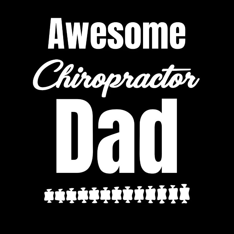 Great Chiropractor Daddy Daddy Physical