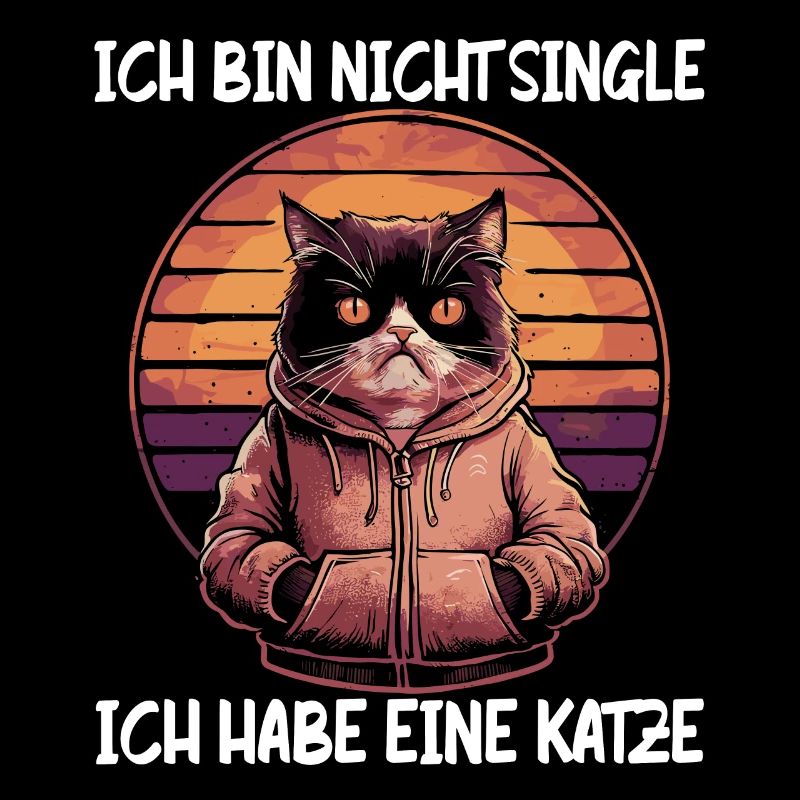 Ich bin nicht Single Ich habe eine Katze