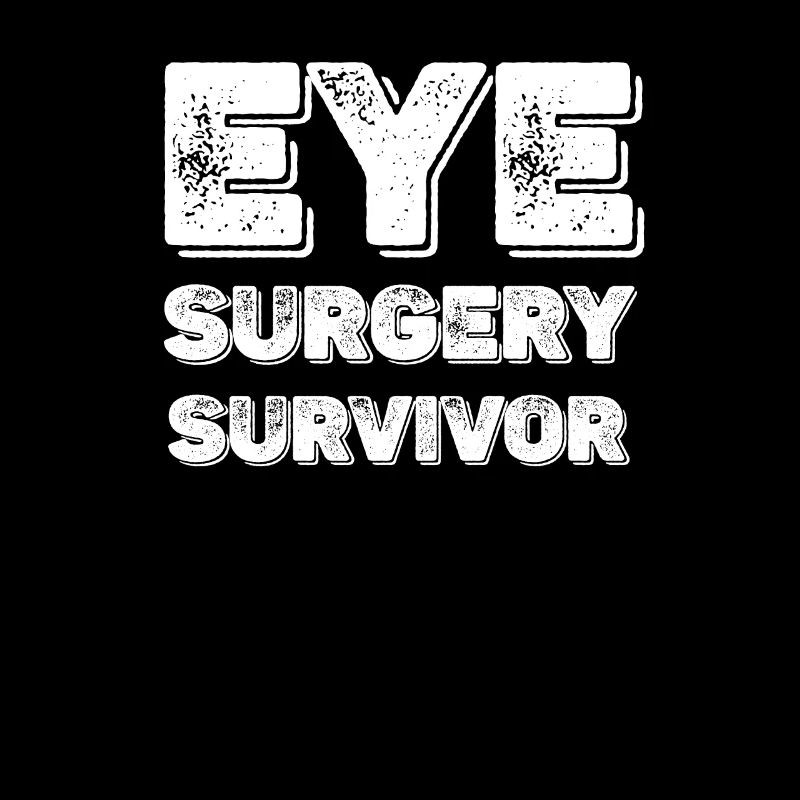 Eye Surgery Survivor Cataract