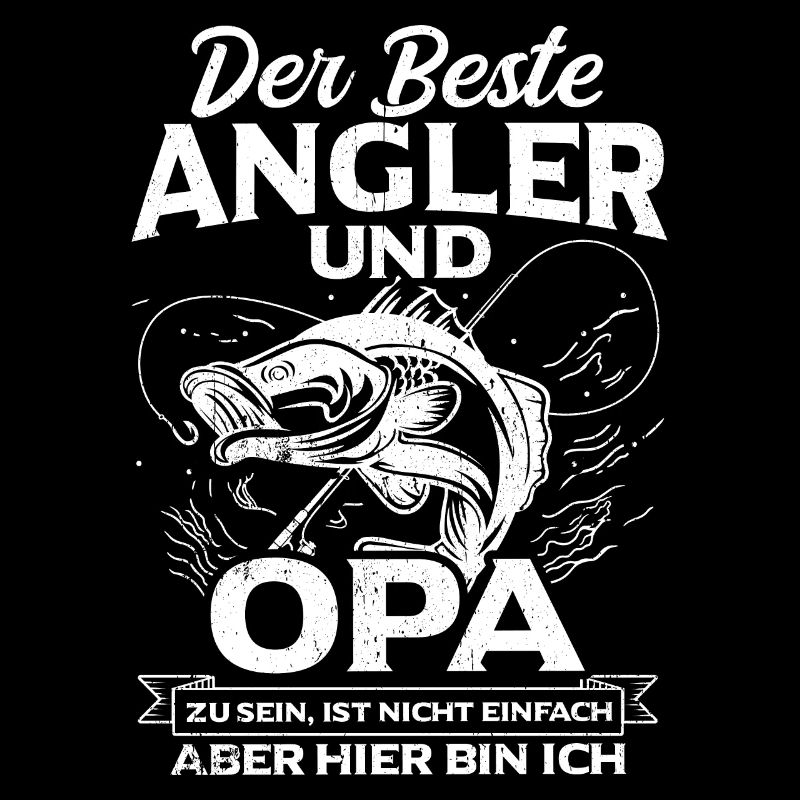 Der Beste Angler Und Opa Zu Sein Ist Nicht EInfach