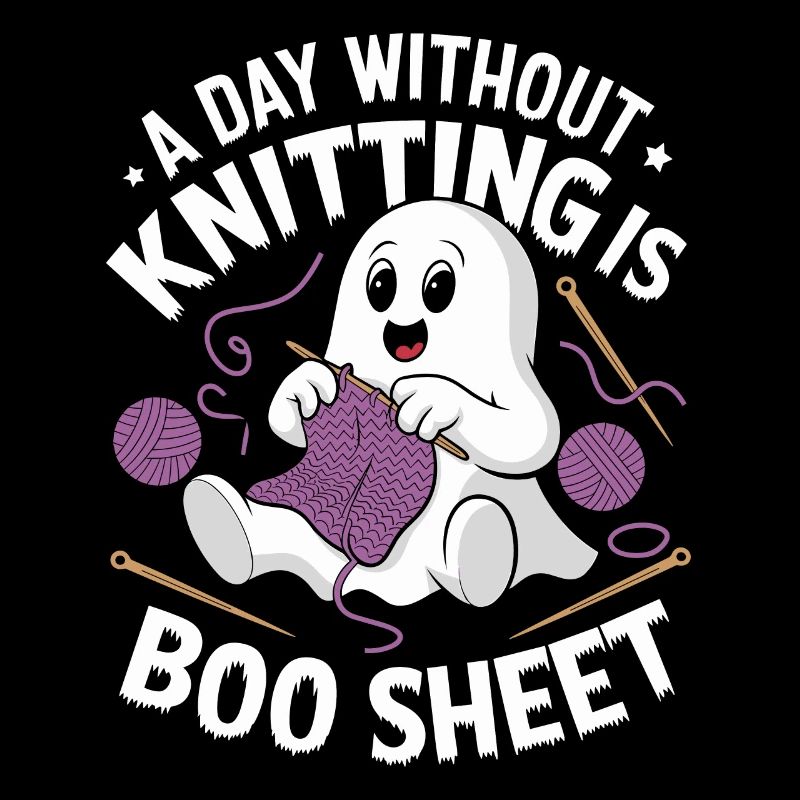 A Day Without Knitting Is Boo Sheet Ghost