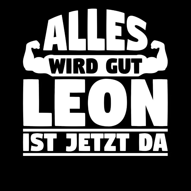 Alles wird gut Leon ist jetzt da
