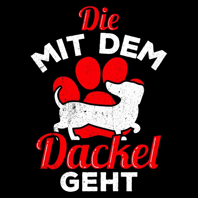 Die mit dem Dackel geht - Dackel Mama Muttertag Da