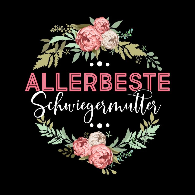 Allerbeste Schwiegermutter - Muttertag Beste Schwi
