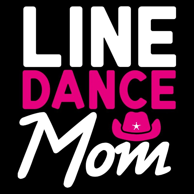 Line Dance Mom Linedance Mommy Gift